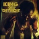 King of Detroit