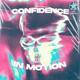 Confidence in Motion Single