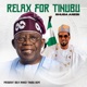 Relax For Tinubu Single