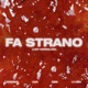Fa strano Lady Marmalade feat GAIA LA NIÑA Sissi Single