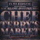 Chef Terry s Market feat Joe Blow Passwurdz Single