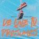 De Que Tu Presumes Single