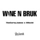 Wine N Bruk feat O9echi Single