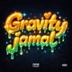 Gravity Jamal Single