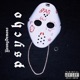 Psycho Single