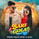 BARF GOLA Single