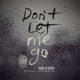 Don t Let Me Go Single