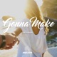 Gonna Make Single