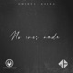 No Eres Nada Single