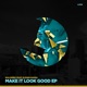 Make It Look Good feat Bjorn Maria Single