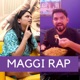 Maggi Rap Single