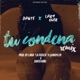 Tu Condena Remix feat Lary Over Single