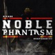 Noble Phantasm feat AsaphDaKing Single