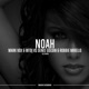 Noah feat Denis Goldin Robbie Mirello Fezz Remix Single