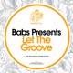 Let the Groove Single