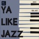 Ya Like Jazz Single