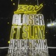 Closer Hedex Remix Single