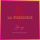 La guerrière feat Carolina Johanna Single