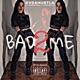 Bad2Me feat Andrew Milli Veronica Lp Single