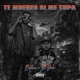 Te Mueres Si Me Topa feat Hansel Acocotealo Single
