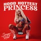 Hood Hottest Princess