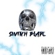 Switch Blade feat Pha e 3 Single