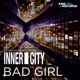 Bad Girl feat Inner City