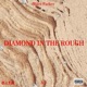 Diamond in the Rough feat A J Single
