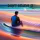 Don t Believe U Drill Single