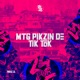 Mtg Pikzin de Tik Tok Single