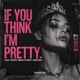 if u think i m pretty Single