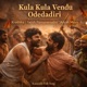 Kula Kula Vendu Odedadiri Single