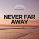 Never Far Away Single