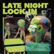 Late Night Lock In EP