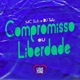 Compromisso ou Liberdade Single