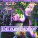 Deadbody Single
