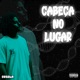Cabeça no Lugar Single