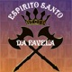 Espírito Santo da Favela Single
