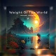 Weight Of The World Single