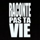 Raconte pas ta vie Single