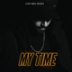 My Time Single