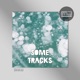 Some Tracks