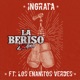 Ingrata feat Los Enanitos Verdes Single