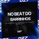 NO BEAT DO BARRINHOS Single