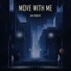 Move With Me Single