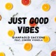 Just Good Vibes feat Simone Vignola Single