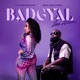 Badgyal Im Wan Single