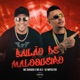 Bailão de Maloqueiro Single