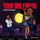 Your Girlfriend Single
