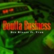 BOUTTA BUSINESS feat Yvan Single